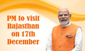 PM to visit Rajasthan on 17th December